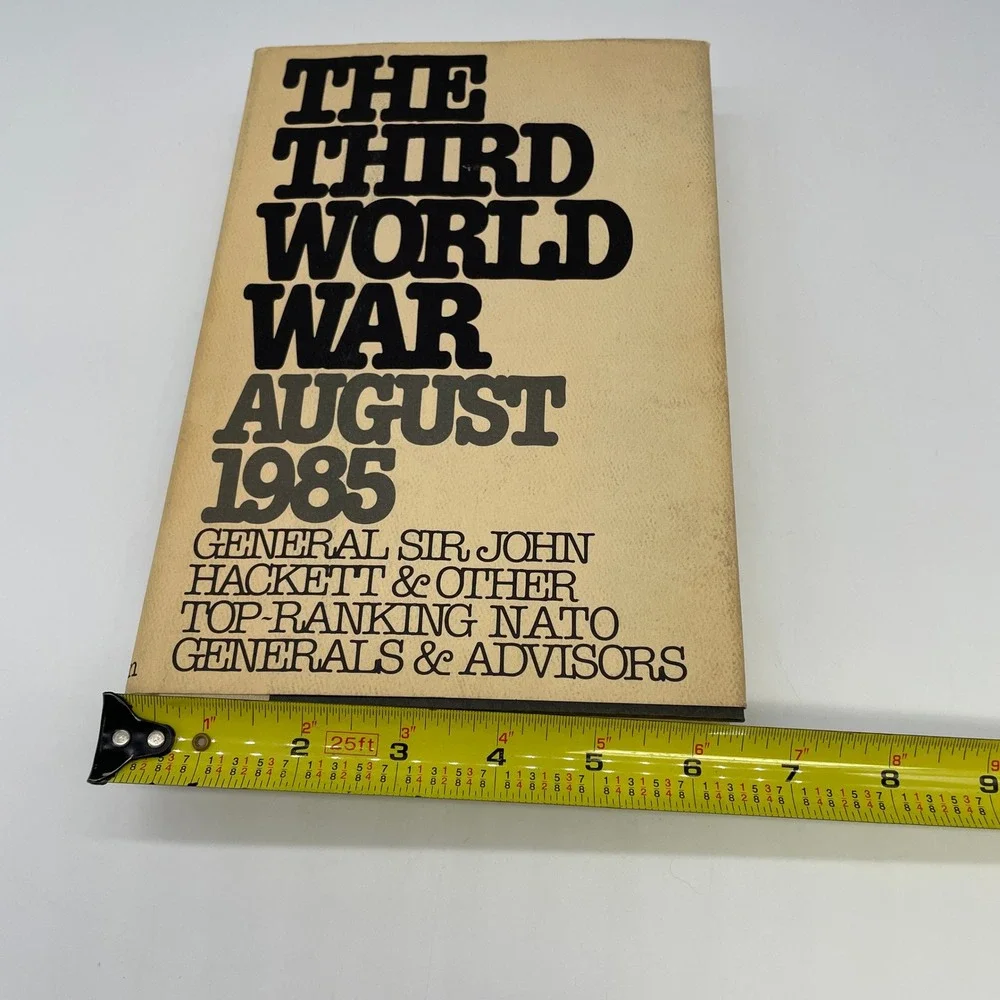 The Third World War August 1985 Book John Hackett HC DJ Military Fiction
